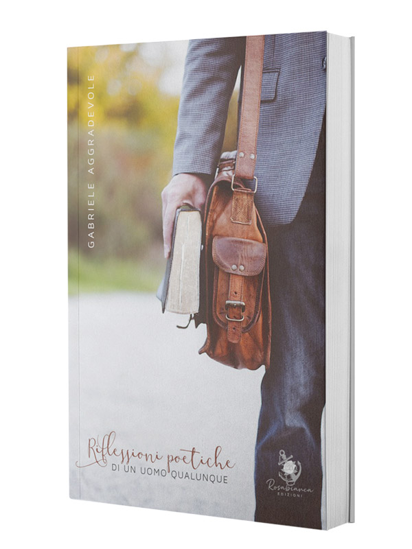 Riflessioni poetiche di un uomo qualunque di Gabriele Aggradevole