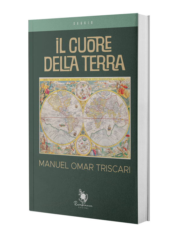 Il Cuore della Terra di Manuel Omar Triscari