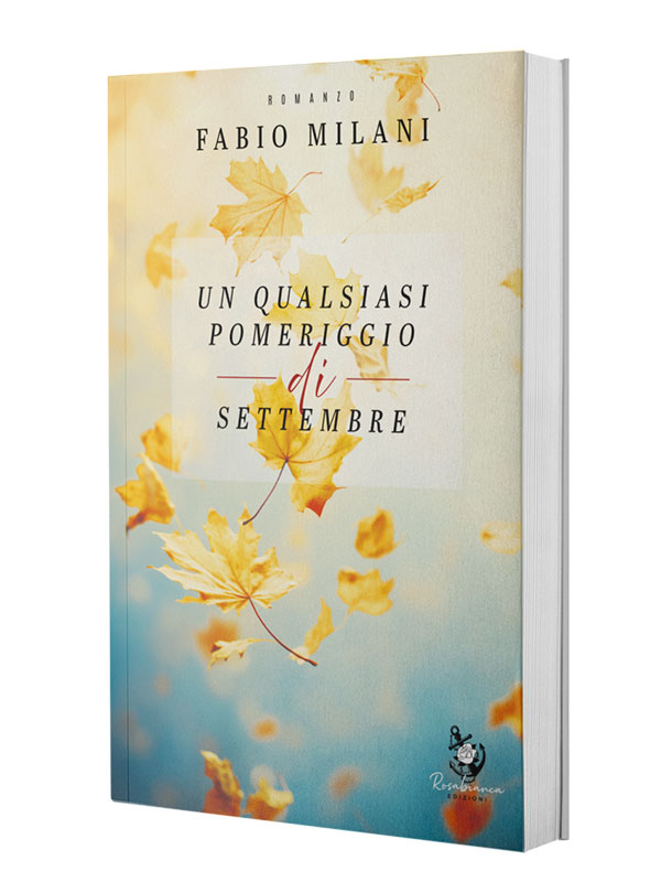 Un qualsiasi pomeriggio di Settembre di Fabio Milani