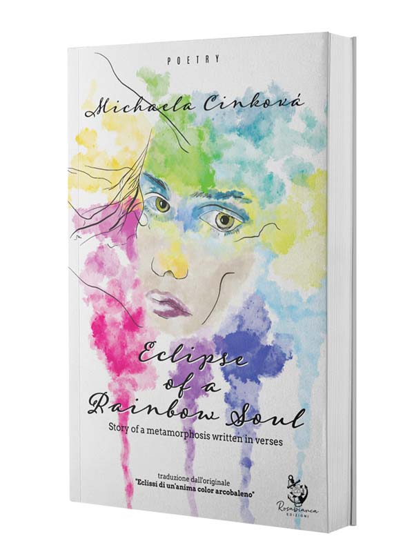 Eclipse of a Rainbow Soul di Michaela Cinkovà