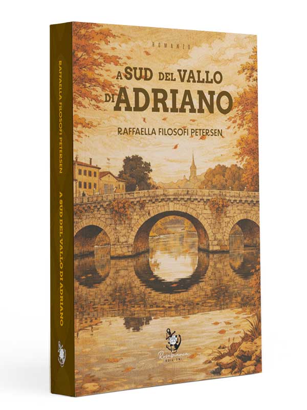 A sud del Vallo di Adriano di Raffaella Filosofi Petersen